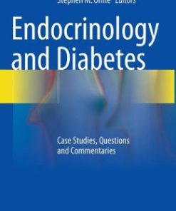 Endocrinology and Diabetes: Case Studies, Questions and Commentaries (PDF)