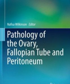 Pathology of the Ovary, Fallopian Tube and Peritoneum (EPUB)