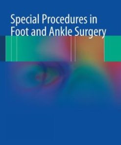 Special Procedures in Foot and Ankle Surgery (EPUB)