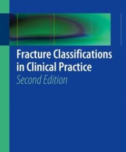 Fracture Classifications in Clinical Practice 2nd Edition (PDF)