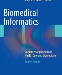 Biomedical Informatics: Computer Applications in Health Care and Biomedicine / Edition 4 (PDF)