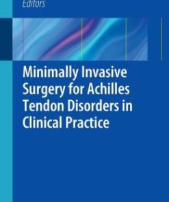 Minimally Invasive Surgery for Achilles Tendon Disorders in Clinical Practice (EPUB)