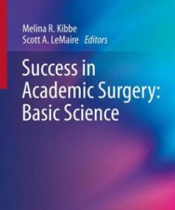 Success in Academic Surgery: Basic Science (PDF)