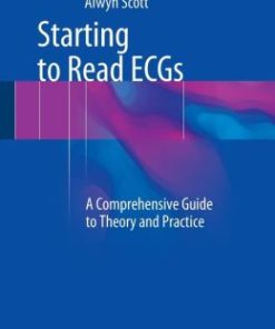 Starting to Read ECGs: A Comprehensive Guide to Theory and Practice (EPUB)