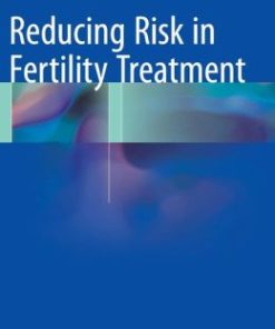 Reducing Risk in Fertility Treatment (PDF)