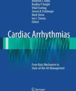 Cardiac Arrhythmias: From Basic Mechanism to State-of-the-Art Management (PDF)