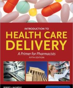 Introduction To Health Care Delivery, 5th Edition