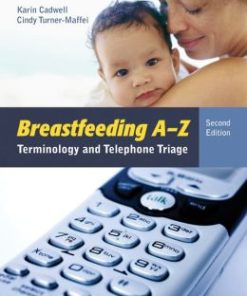 Breastfeeding A-Z: Terminology and Telephone Triage, Second Edition