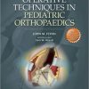 Operative Techniques in Pediatric Orthopaedics (PDF)