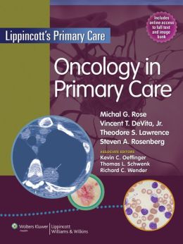 Oncology in Primary Care (Lippincott’s Primary Care) (PDF) Oncology in Primary Care (Lippincott’s Primary Care) (PDF)