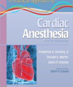 A Practical Approach to Cardiac Anesthesia, 5th Edition (PDF)