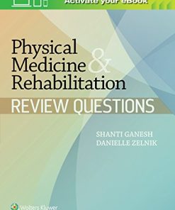 Physical Medicine & Rehabilitation Review Questions (EPUB)