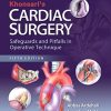 Khonsari’s Cardiac Surgery: Safeguards and Pitfalls in Operative Technique, 5th Edition (PDF)