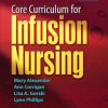 Core Curriculum for Infusion Nursing, 4th Edition