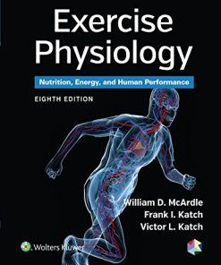 Exercise Physiology: Nutrition, Energy, and Human Performance, 8th Edition (PDF)