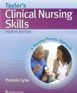 Taylor’s Clinical Nursing Skills, 4th Edition (PDF)