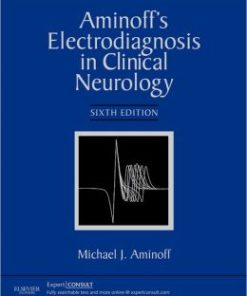 Aminoff’s Electrodiagnosis in Clinical Neurology, 6th Edition (PDF)