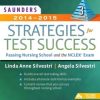 Saunders 2014-2015 Strategies for Test Success: Passing Nursing School and the NCLEX Exam, 3rd Edition