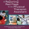 Recognizing and Reporting Red Flags for the Physical Therapist Assistant