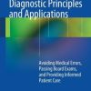 Diagnostic Principles and Applications: Avoiding Medical Errors, Passing Board Exams, and Providing Informed Patient Care (PDF)