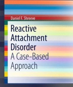 Reactive Attachment Disorder: A Case-Based Approach (PDF)