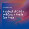 Handbook of Children with Special Health Care Needs (EPUB)