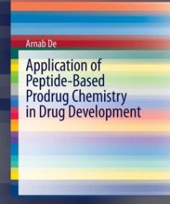 Application of Peptide-Based Prodrug Chemistry in Drug Development (PDF)