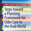 Steps Toward a Planning Framework for Elder Care in the Arab World (EPUB)