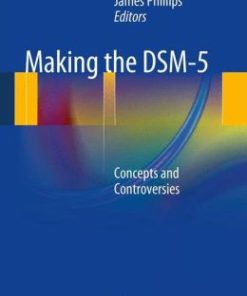 Making the DSM-5: Concepts and Controversies (PDF)