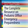 The Complete Resource on Pediatric Office Emergency Preparedness (PDF)