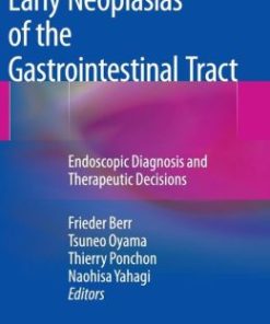 Early Neoplasias of the Gastrointestinal Tract: Endoscopic Diagnosis and Therapeutic Decisions (EPUB)