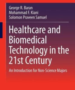 Healthcare and Biomedical Technology in the 21st Century: An Introduction for Non-Science Majors (EPUB)