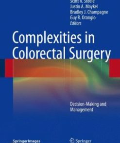 Complexities in Colorectal Surgery: Decision-Making and Management (PDF)