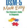 DSM-5 Made Easy: The Clinician’s Guide to Diagnosis