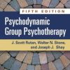 Psychodynamic Group Psychotherapy, Fifth Edition