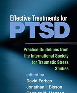 Effective Treatments for PTSD, Third Edition: Practice Guidelines from the International Society for Traumatic Stress Studies (PDF)
