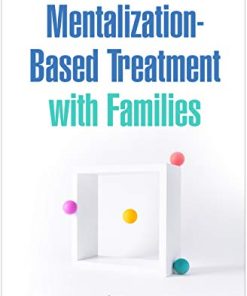 Mentalization-Based Treatment with Families (PDF)