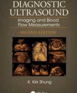 Diagnostic Ultrasound: Imaging and Blood Flow Measurements, Second Edition