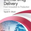 Dermal Drug Delivery: From Innovation to Production (PDF)