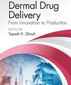 Dermal Drug Delivery: From Innovation to Production (PDF)