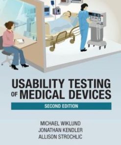 Usability Testing of Medical Devices, Second Edition