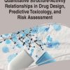 Quantitative Structure-Activity Relationships in Drug Design, Predictive Toxicology, and Risk Assessment