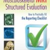 Musculoskeletal MRI Structured Evaluation: How to Practically Fill the Reporting Checklist (EPUB)