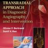 Best Practices for Transradial Approach in Diagnostic Angiography and Intervention (EPUB)