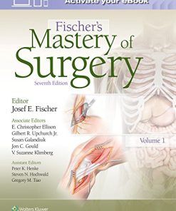 Fischer’s Mastery of Surgery, 7th Edition (High Quality Scanned PDF)