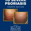 Moderate to Severe Psoriasis, Fourth Edition