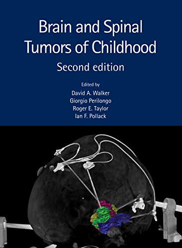 Brain and Spinal Tumors of Childhood (PDF) Brain and Spinal Tumors of Childhood (PDF)