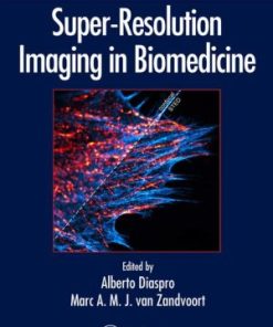 Super-Resolution Imaging in Biomedicine (PDF)