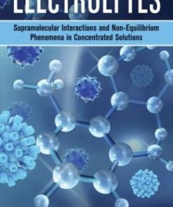 Electrolytes: Supramolecular Interactions and Non-Equilibrium Phenomena in Concentrated Solutions