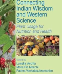 Connecting Indian Wisdom and Western Science: Plant Usage for Nutrition and Health